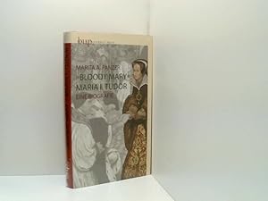 Bild des Verkufers fr Bloody Mary Maria I. Tudor: Eine Biografie eine Biografie zum Verkauf von Book Broker