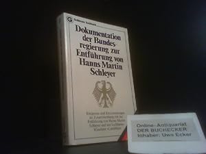 Dokumentation der Bundesregierung zur Entführung von Hanns Martin Schleyer: Ereignisse und Entsch...