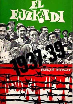 Imagen del vendedor de El Euzkadi 1937-39. Apndice 2 a la Historia del Athletic de Bilbao . a la venta por Librera Astarloa