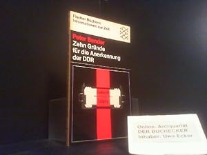 Zehn Gründe für die Anerkennung der DDR. Fischer-Bücherei ; 951 : Informationen zur Zeit