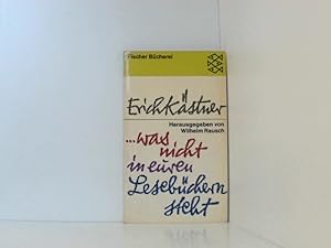 Bild des Verkäufers für was nicht in euren Lesebüchern steht Erich Kästner. Hrsg. von Wilhelm Rausch zum Verkauf von Book Broker