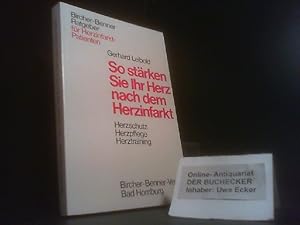 So stärken Sie Ihr Herz nach dem Herzinfarkt , Herzschutz , Herzpflege , Herztraining