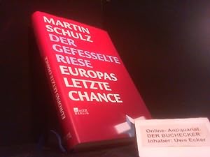 Bild des Verkufers fr Der gefesselte Riese : Europas letzte Chance. zum Verkauf von Der Buchecker
