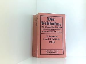 Bild des Verkufers fr Die Weltbhne. Der Schaubhne XXII- Jahr. 22. Jahrgang 1. und 2. Halbjahr 1926. Nachdruck zum Verkauf von Book Broker