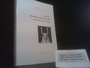 Man denkt nur mit dem Herzen gut : zum Leibverständnis der alten Ägypter. Europäer-Schriftenreihe...