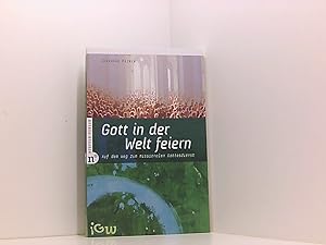 Bild des Verkufers fr Gott in der Welt feiern: Auf dem Weg zum missionalen Gottesdienst (Edition IGW) auf dem Weg zum missionalen Gottesdienst zum Verkauf von Book Broker