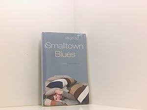 Bild des Verkufers fr Small Town Blues Roman zum Verkauf von Book Broker