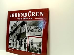 Bild des Verkufers fr Ibbenbren - wie es frher war: Historische Fotografien wie es frher war zum Verkauf von Book Broker