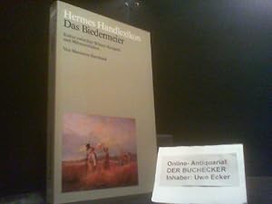 Das Biedermeier : Kultur zwischen Wiener Kongress u. Märzrevolution. von / ETB ; 10010 : Hermes-H...