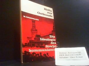 Die Ideologie des Sowjetkommunismus : Philosophische Lehren. Hefte zur Ostkunde ; H. 1