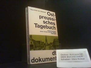 Ostpreussisches Tagebuch : Aufzeichn. e. Arztes aus d. Jahren 1945 - 1947. Hans Graf von Lehndorf...