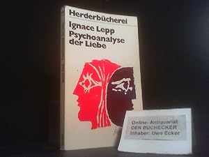 Psychoanalyse der Liebe. [Die Übers. besorgte Sigrid Martin] / Herderbücherei ; Bd. 230