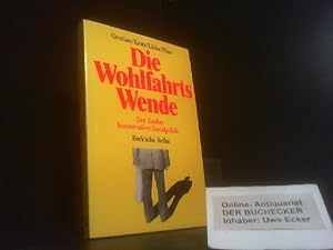Imagen del vendedor de Die Wohlfahrtswende : d. Zauber konservativer Sozialpolitik. Beck'sche Reihe ; 339 a la venta por Der Buchecker