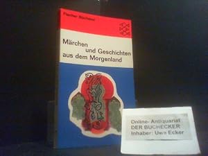 Märchen und Geschichten aus dem Morgenland. Hrsg. von C. Narciss / Fischer-Bücherei ; 715