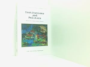 Seller image for Institutions and Politics: Festschrift in Honour of Ove K. Pedersen for sale by Book Broker