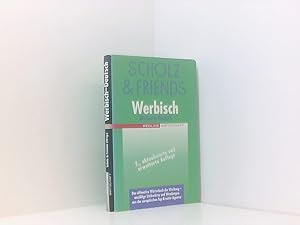 Bild des Verkufers fr Werbisch-Deutsch: Das ultimative Wrterbuch der Werbung - unzhlige Stichworte und Wendungen in einer Richtung Werbisch - Deutsch : das ultimative Wrterbuch der Werbung - unzhlige Stichwrter und Wendungen aus der europischen Top-Kreativ-Agentur zum Verkauf von Book Broker