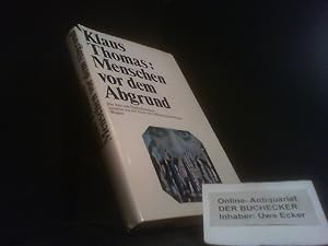 Menschen vor dem Abgrund : Ein Arzt u. Psychotherapeut berichtet aus d. Praxis d. Selbstmordverhü...