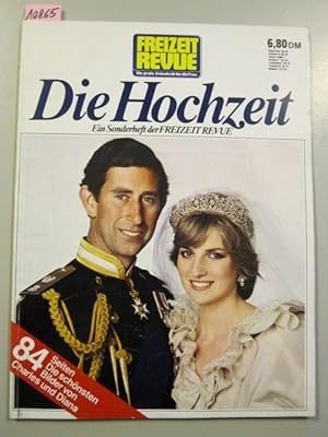 Die Hochzeit. Ein Sonderheft der FREIZEIT REVUE. Die schönsten Bilder von Charles und Diana.