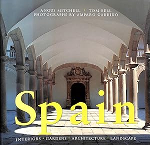 Immagine del venditore per Spain: Interiors, Gardens, Architecture, Landscape venduto da M Godding Books Ltd