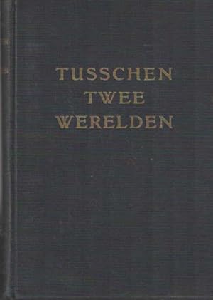 Seller image for Tusschen twee werelden. Studin over de bewoners van Oost-Europa for sale by Bij tij en ontij ...