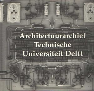 Architectuurarchief Technische Universiteit Delft