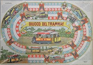 GIUOCO DEL TRAMWAY. Gioco di percorso di 63 caselle numerate. Cromolitografia, Milano inizi 1900.