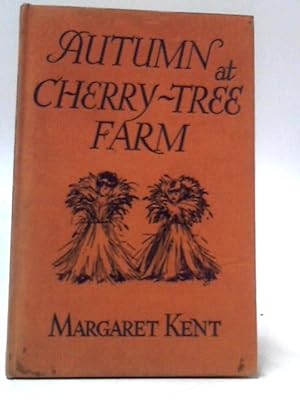 Bild des Verkufers fr Autumn At Cherry-Tree Farm zum Verkauf von World of Rare Books