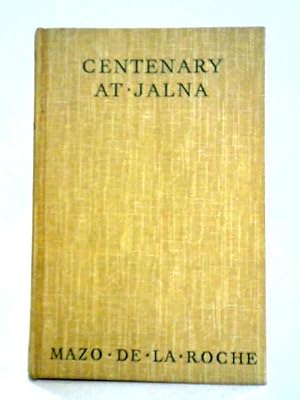 Seller image for Centenary at Jalna for sale by World of Rare Books
