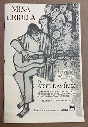 Imagen del vendedor de Misa Criolla. Folk Mass Based on the Rhythms and Traditions of Hispanic America. a la venta por Plurabelle Books Ltd