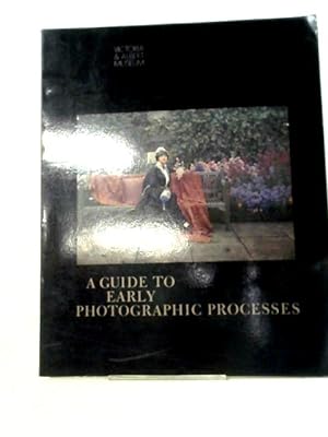 Seller image for A Guide To Early Photographic Processes for sale by World of Rare Books
