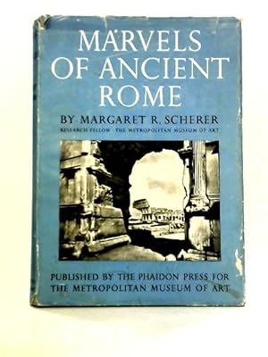 Seller image for Marvels of Ancient Rome for sale by World of Rare Books