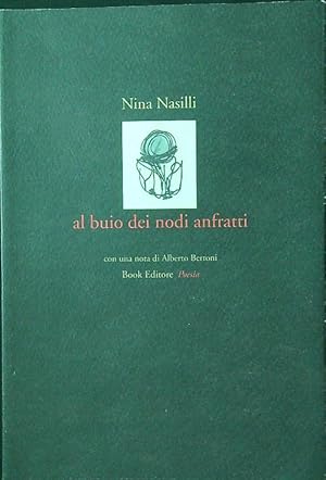 Al buio dei nodi anfratti