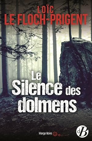 Seller image for Le Silence des dolmens for sale by Dmons et Merveilles