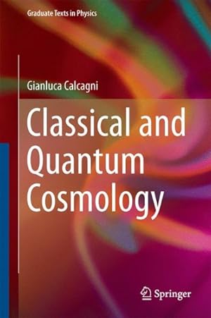 Seller image for Classical and Quantum Cosmology for sale by GreatBookPricesUK