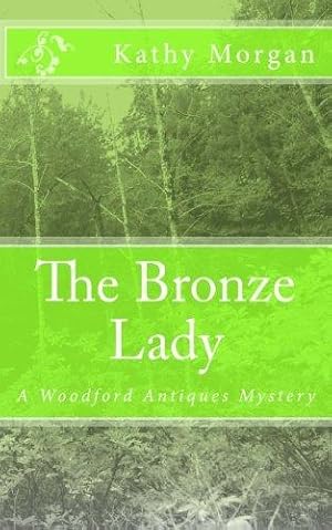 Imagen del vendedor de The Bronze Lady: Volume 2 (Woodford Antiques Mystery) a la venta por WeBuyBooks 2