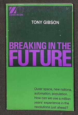 Seller image for Breaking in the future (Zenith books) for sale by WeBuyBooks 2