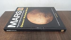 Immagine del venditore per Mars Manual: From 4.5 Billion Years Ago to the Present (Haynes Manuals): An insight into the study and exploration of the Red Planet venduto da BoundlessBookstore