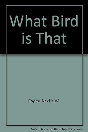 Seller image for What Bird is That for sale by WeBuyBooks 2