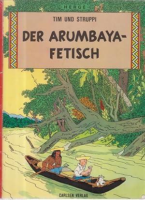 Tim und Struppi; Teil: Der Arumbaya-Fetisch Band 18