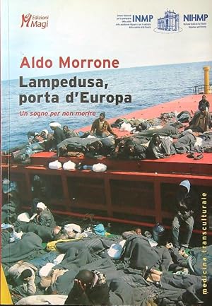 Bild des Verkufers fr Lampedusa, porta d'Europa. Un sogno per non morire zum Verkauf von Librodifaccia