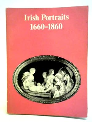 Imagen del vendedor de Irish Portraits 1660-1860 a la venta por World of Rare Books