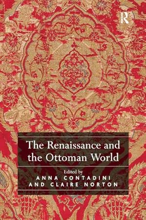 Bild des Verkufers fr The Renaissance and the Ottoman World zum Verkauf von AHA-BUCH GmbH