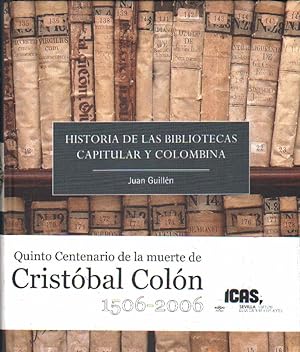 HISTORIAS DE LAS BIBLIOTECAS CAPITULAR Y COLOMBINA