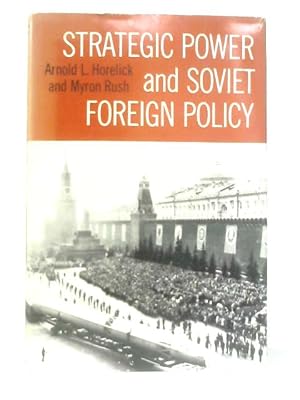 Seller image for Strategic power and Soviet Foreign Policy for sale by World of Rare Books