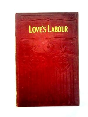 Bild des Verkufers fr Love's Labour; or, The Caged Linnet zum Verkauf von World of Rare Books