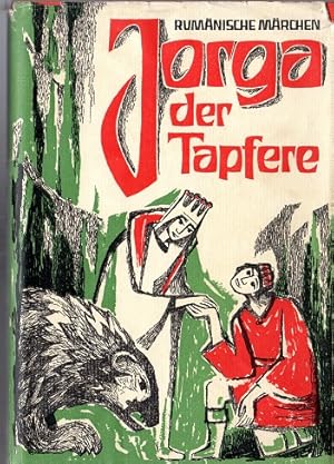 Jorga der Tapfere : Rumän. Volksmärchen. Übertr. von Anna Kelterborn-Haemmerli. Mit Zeichn. von W...