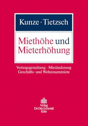 Immagine del venditore per Miethhe und Mieterhhung : Vertragsgestaltung - Mietnderung - Geschfts- und Wohnraummiete venduto da AHA-BUCH GmbH