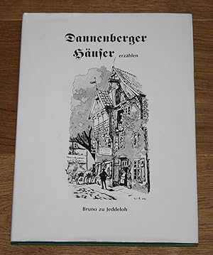 Bild des Verkufers fr Dannenberger Huser erzhlen. zum Verkauf von Antiquariat Gallenberger