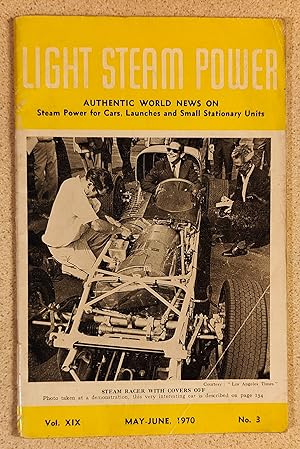 Seller image for Light Steam Power May - June 1970 / Murray Brown "Rebuilding A White Steam Car" / G Bramall "Single Cylinder Compound Expansion Engine" / W Lowe "'Langley' is a 12 ft. steam Dinghy" for sale by Shore Books