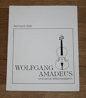 Wolfgang Amadeus und seine Mittenwalderin.